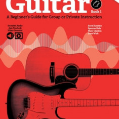 Modern Band Method - Guitar, Book 1: A Beginner's Guide for Group or Private Instruction