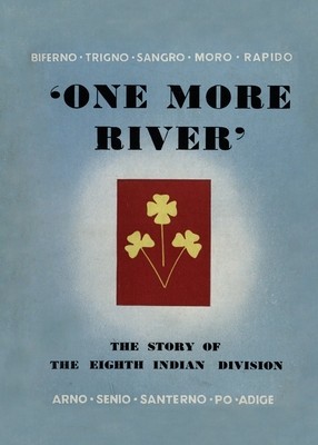 One More River: The Story of the 8th Indian Division foto