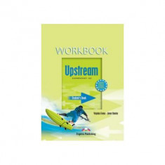 Upstream, Elementary A2. Workbook -Caietul elevului curs limba engleza - Virginia Evans