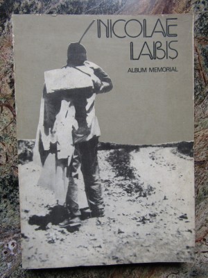 NICOLAE LABIS ALBUM MEMORIAL-COLECTIV foto