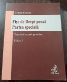 Fise de drept penal. Partea generala. Teorie si cazuri practice - Mihail Udroiu editia 5