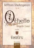 Othello. Regele Lear - William Shakespeare