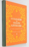 Culegere de texte literare pentru clasa V - VIII - 1983 VOL 1+2