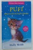 PUFI , PISICUTA RATACITA IN ZAPADA de HOLLY WEBB , 2016 * ILUSTRATA