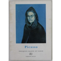 PICASSO , EPOQUES BLAUE ET ROSE par FRANK ELGAR , SERIE &#039;&#039; PETIT ENCICLOPEDIE DE L &#039;ART &#039;&#039; , 1956, FORMAT REDUS