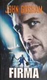 Firma - John Grisham - Rao 2008, 540 pagini, brosata. Roman de dragoste, anticariat