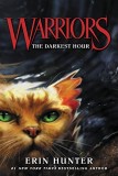 Warriors #6 - The Darkest Hour | Erin Hunter