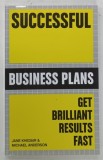 SUCCESSFUL BUSINESS PLANS , GET BRILLIAN RESULTS FAST by JANE KHEDAIR and MICHAEL ANDERSON , 2009