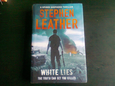 WHITE LIES, The 11th Spider Shepherd Thriller - STEPHEN LEATHER foto