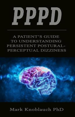 Pppd: A patient&amp;#039;s guide to understanding persistent postural-perceptual dizziness foto