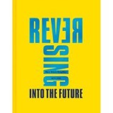 Reversing into the Future