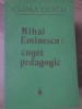 Mihai Eminescu: Cuget Pedagogic - Clima Gescu, Editura Lumina 1991, Biografie, Memorii, Jurnal