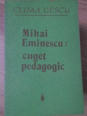 MIHAI EMINESCU: CUGET PEDAGOGIC-CLIMA GESCU-266780 foto