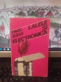 Pavel Suian, Lalele și electronică, editura Sport Turism, București 1986, 125