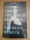 Three girls and their brother - Theresa Rebeck : 2008, cu autograful autoarei
