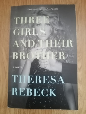 Three girls and their brother - Theresa Rebeck : 2008, cu autograful autoarei foto
