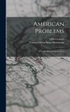 American Problems: A Textbook in Social Progress