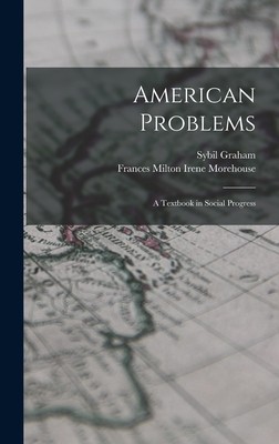 American Problems: A Textbook in Social Progress