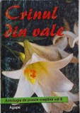 Crinul din vale, antologie poezie crestina, volum 8 - carte anticariat stare buna