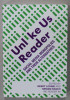 UNLIKE US READER , SOCIAL MEDIA MONOPOLIES AND THEIR ALTERNATIVES , edited by GEERT LOVINK and MIRIAM RASCH , 2013