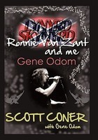 Lynyrd Skynyrd, Ronnie Van Zant, and Me ... Gene Odom foto