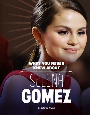 What You Never Knew about Selena Gomez foto