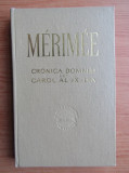 Prosper Merimee - Cronica domniei lui Carol al IX-lea