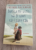 Bunica mi-a zis sa-ti spun ca-i pare rau Fredrik Backman