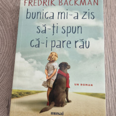 Bunica mi-a zis sa-ti spun ca-i pare rau Fredrik Backman