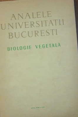 ANALELE UNIVERSITATII BUCURESTI BIOLOGIE VEGETALA, 1973 foto