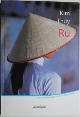 Ru &amp;ndash; Kim Thuy (cateva insemnari) foto