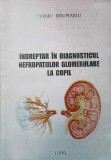 INDREPTAR IN DIAGNOSTICUL NEFROPATIILOR GLOMERULARE LA COPIL-OVIDIU BRUMARIU-248099