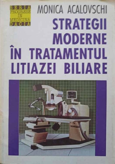 STRATEGII MODERNE IN TRATAMENTUL LITIAZEI BILIARE-MONICA ACALOVSCHI-217344