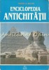 Enciclopedia Antichitatii, Horia C. Matei, Editura Meronia, Bucuresti 1996, 457 pagini, Istorie, ISBN 973-96876-6-0