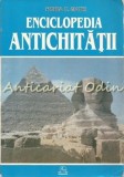 Cumpara ieftin Enciclopedia Antichitatii, Horia C. Matei, Editura Meronia, Bucuresti 1996, 457 pagini, Istorie, ISBN 973-96876-6-0