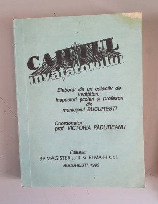 VICTORIA PADUREANU - CAIETUL INVATATORULUI - 1993 foto