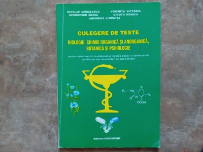 CULEGERE DE TESTE - Biologie, Chimie, Botanica, Psihologie - Mioara Mincu, 1998 foto