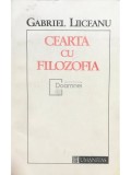 Gabriel Liiceanu - Cearta cu filozofia (Editia: 1992), Humanitas