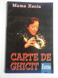 CARTE DE GHICIT - Mama Xenia