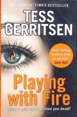 PLAYING WITH FIRE-TESS GERRITSEN-330558