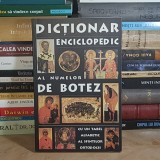 TATIANA PETRACHE - DICTIONAR ENCICLOPEDIC AL NUMELOR DE BOTEZ , EDITIA A DOUA , 2000 *