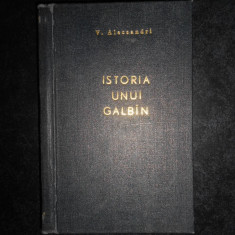 Vasile Alecsandri - Istoria unui galbin (1972, editie cartonata)