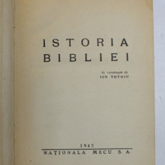 ISTORIA BIBLIEI de HENDRICK WILLEM VAN LOON , 1945 * LEGATURA VECHE PANZATA