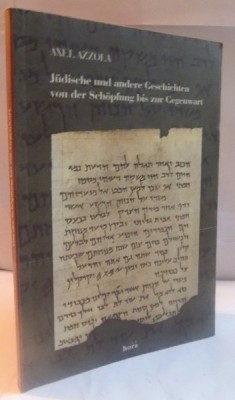 JUDISCHE UND ANDERE GESECHICHTEN VON DER SCHOPFUNG BIS ZUR GEGENWART, 2005 foto