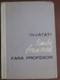 Invatati limba franceza fara profesor Ion Braescu, Silvia Pandelescu