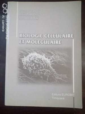 Biologie cellulaire et moleculaire-Doina Verdes,Roxana Popescu,Alin Verdes foto