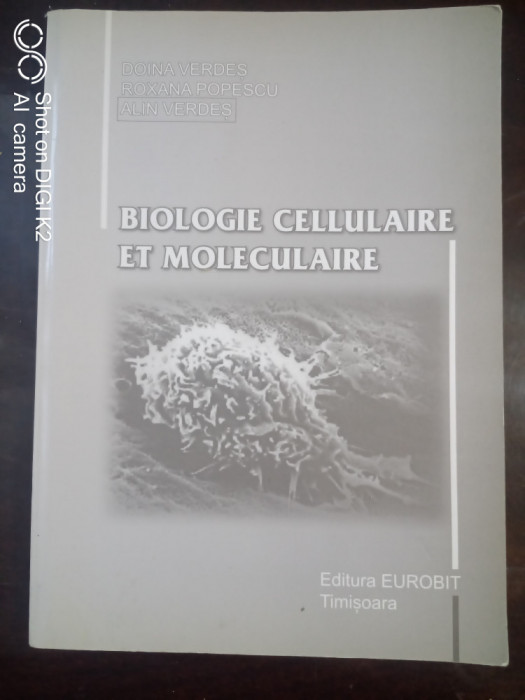Biologie cellulaire et moleculaire-Doina Verdes,Roxana Popescu,Alin Verdes