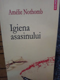Amelie Nothomb - Igiena asasinului (2009)