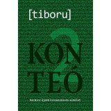 Konte&oacute; 2 - Harminc &uacute;jabb &ouml;sszeesk&uuml;v&eacute;s-elm&eacute;let - tiboru, 2014