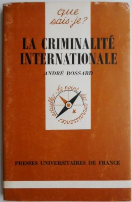La criminalite internationale &amp;ndash; Andre Bossard foto